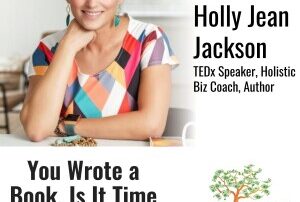 Holly Jean Jackson - TEDx Speaker, Holistic Biz Coach, Author